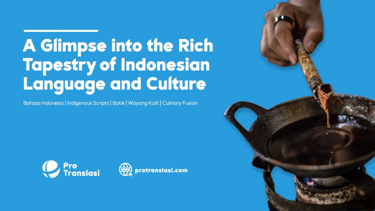 A Glimpse into the Rich Tapestry of Indonesian Language and Culture